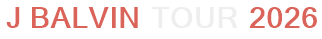 J Balvin Tour 2026